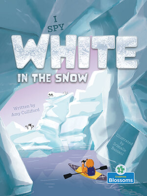 cover image of I Spy White in the Snow